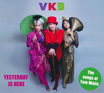 Vicki Kristina Barcelona: Yesterday Is Here - The Songs Of Tom Waits [CD]