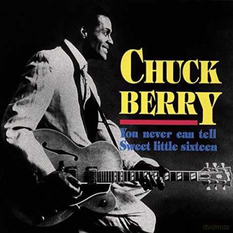 Chuck Berry: You Never Can Tell Sweet Little Sixteen [CD]