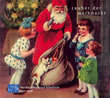 Zauber der Weihnacht - Weihnachten auf Schellack [CD]