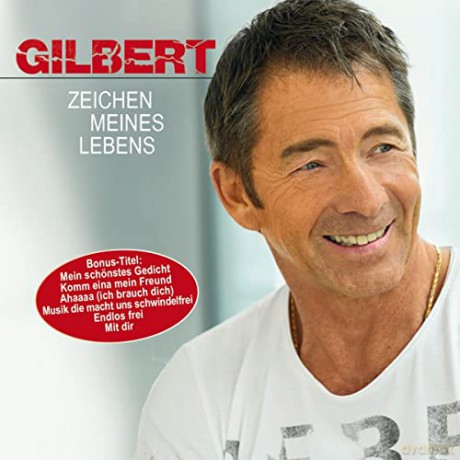 Gilbert: Zeichen meines Lebens [CD]