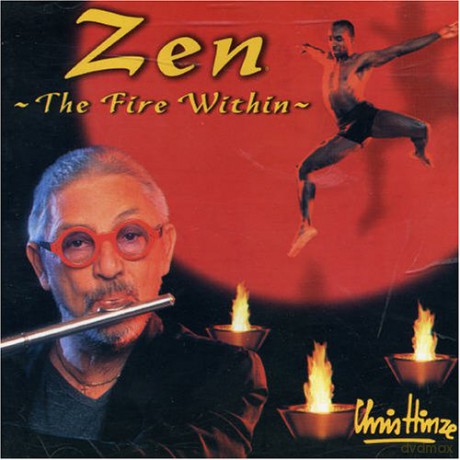 Chris Hinze: Zen - The Fire Within [CD]