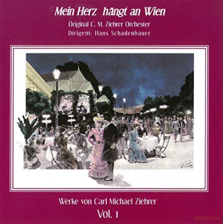 Carl Michael Ziehrer (1843-1922): Ziehrer-Edition Vol.1 Mein Herz hngt an Wien [CD]