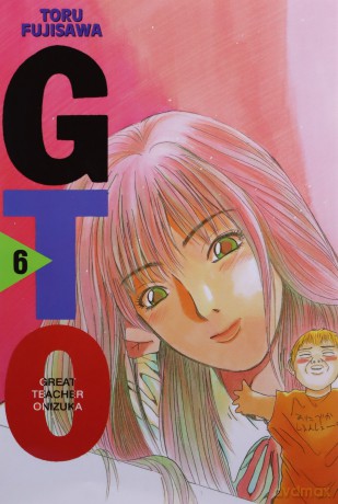 Great Teacher Onizuka (Tom 6) - Toru Fujisawa [KOMIKS]