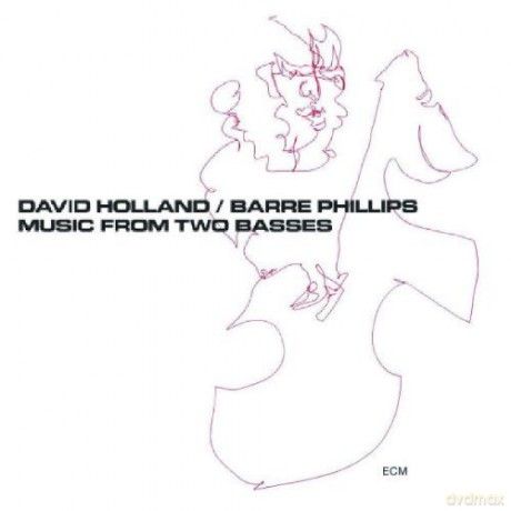 Dave Holland/Barre Phillips: Music From Two Basses [CD]