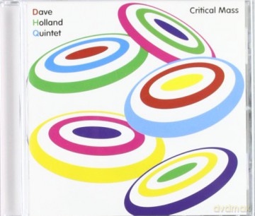 Dave Holland: Critical Mass [CD]