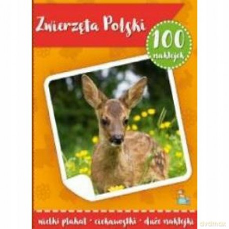 100 naklejek z plakatem. Zwierzęta Polski [KSIĄŻKA]