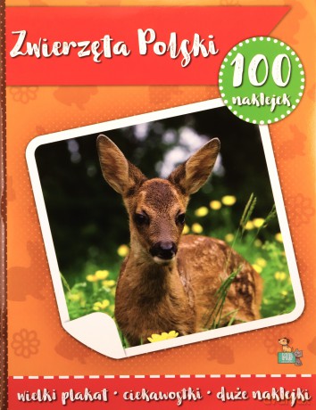 100 naklejek z plakatem. Zwierzęta Polski [KSIĄŻKA]