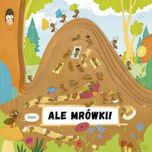 Ale mrówki! - Petra Bartíkova [KSIĄŻKA]