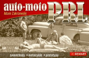 Auto moto PRL - Adam Zakrzewski [KSIĄŻKA]
