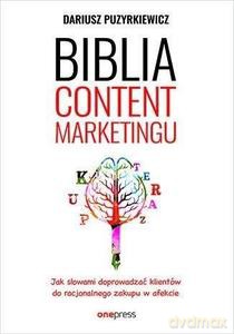 Biblia content marketingu - Dariusz Puzyrkiewicz [KSIĄŻKA]