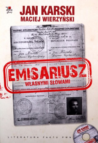 Emisariusz. Własnymi Słowami (tw) - Jan Karski, Maciej Wierzyński [KSIĄŻKA]+[CD]