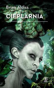 Cieplarnia - Brian Aldiss [KSIĄŻKA]
