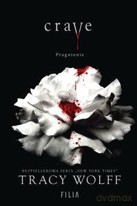 Crave. Pragnienie - Tracy Wolff [KSIĄŻKA]