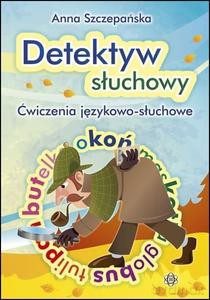 Detektyw słuchowy - Anna Szczepańska [KSIĄŻKA]