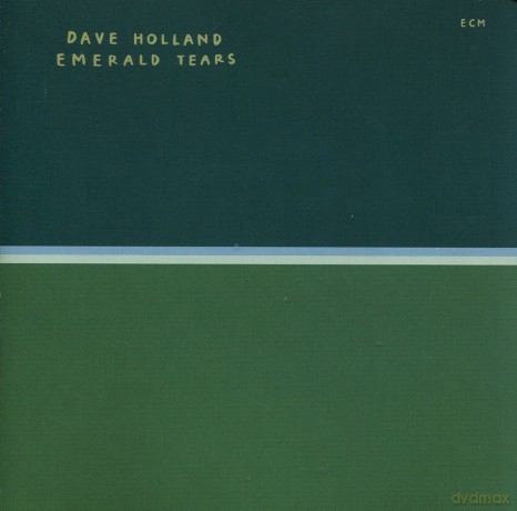 Dave Holland: Emerald Tears [CD]