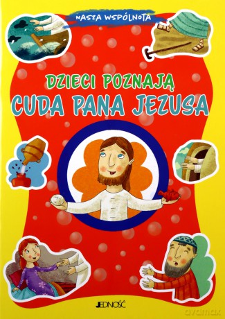 Dzieci poznają cuda Pana Jezusa - Marco Pappalardo [KSIĄŻKA]