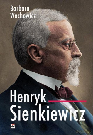 Henryk Sienkiewicz - Barbara Wachowicz [KSIĄŻKA]