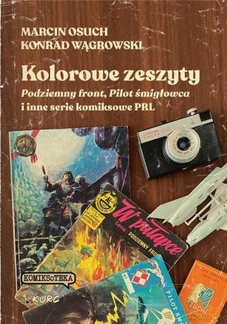 Kolorowe zeszyty. Podziemny front, Pilot... [KSIĄŻKA]