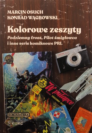 Kolorowe zeszyty. Podziemny front, Pilot... [KSIĄŻKA]