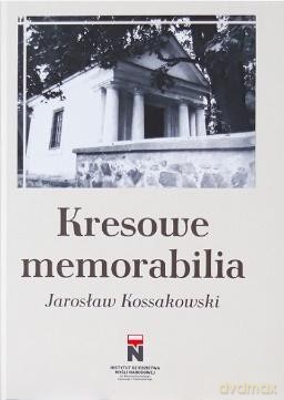 Kresowe memorabilia [KSIĄŻKA]