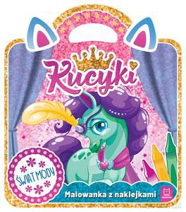 Kucyki. Malowanka z naklejkami. Świat mody - Anna Podgórska [KSIĄŻKA]