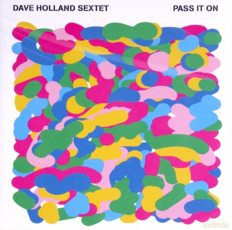 Dave Holland: Pass It On [CD]