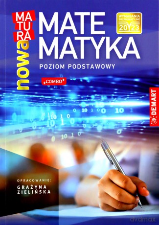Matematyka. Nowa matura. Poziom podstawowy - Grażyna Zielińska [KSIĄŻKA]