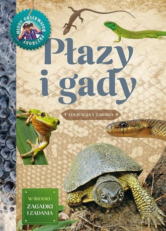 Młody Obserwator Przyrody - Płazy i gady - Iwona Wróbel [KSIĄŻKA]