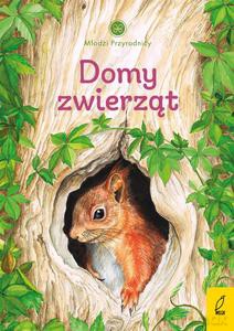 Młodzi przyrodnicy Tom 7 Domy zwierząt - Patrycja Zarawska [KSIĄŻKA]