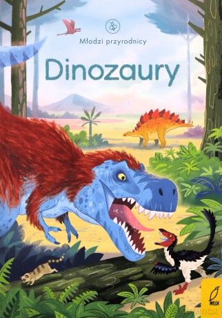 Młodzi przyrodnicy. Dinozaury - Emily Bone [KSIĄŻKA]