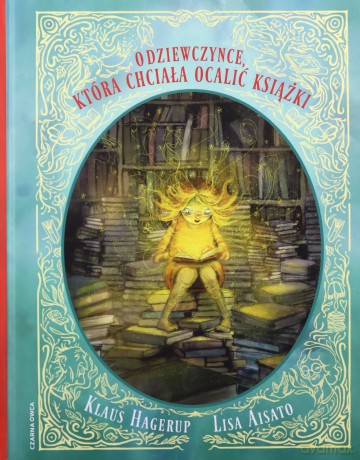 O dziewczynce, która chciała ocalić książki [KSIĄŻKA]