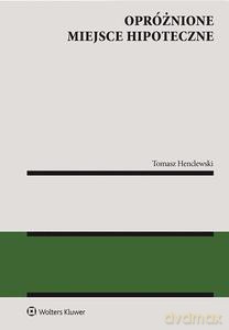 Opróżnione miejsce hipoteczne - Tomasz Henclewski [KSIĄŻKA]