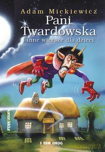 Pani Twardowska i inne wiersze dla dzieci - Adam Mickiewicz [KSIĄŻKA]