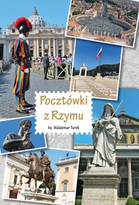 Pocztówki z Rzymu - Waldemar ks. Turek [KSIĄŻKA]