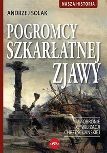 Pogromcy szkarłatnej zjawy - Andrzej Solak [KSIĄŻKA]