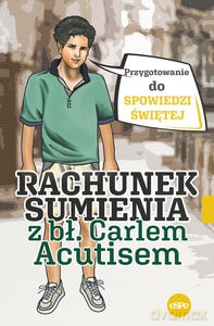 Rachunek sumienia z bł. Carlem Acutisem - Magdalena Kędzierska-Zaporowska [KSIĄŻKA]