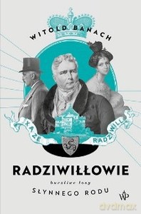 Radziwiłłowie - Witold Banach [KSIĄŻKA]