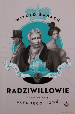 Radziwiłłowie - Witold Banach [KSIĄŻKA]
