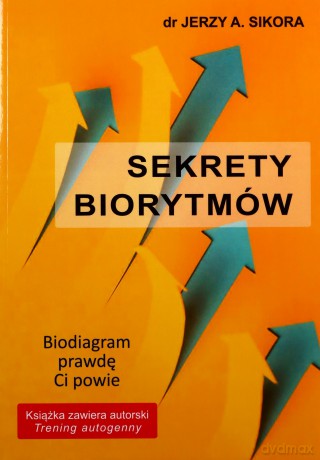Sekrety biorytmów - Jerzy A. Sikora [KSIĄŻKA]