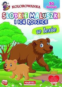 Słodkie maluszki i ich rodzice. W lesie - Hubert Włodarczyk [KSIĄŻKA]
