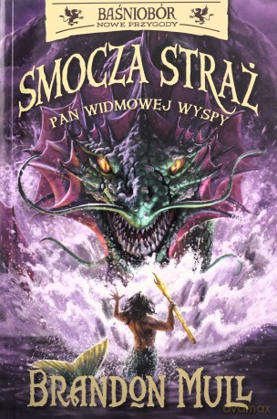 Smocza Straż (Tom 3) Pan Widmowej Wyspy - Brandon Mull [KSIĄŻKA]