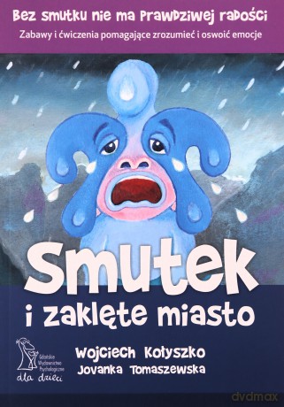 Smutek i zaklęte miasto [KSIĄŻKA]