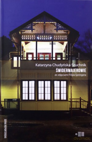 Świdermajerowie - Katarzyna Chudyńska-Szuchnik [KSIĄŻKA]