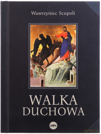 Walka duchowa - Wawrzyniec Scupoli [KSIĄŻKA]