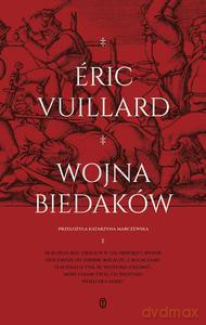 Wojna biedaków - Eric Vuillard [KSIĄŻKA]