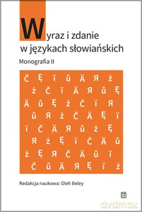 Wyraz i zdanie w językach słowiańskich. Monografia II - Oleh red. Beley [KSIĄŻKA]