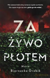 Za żywopłotem - Maria Biernacka-Drabik [KSIĄŻKA]