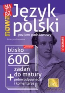 Zadania maturalne z polskiego - Katarzyna Kanowska [KSIĄŻKA]