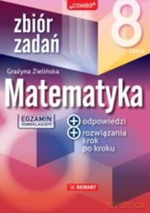Zbiór zadań z matematyki dla 8 klasisty - Grażyna Zielińska [KSIĄŻKA]