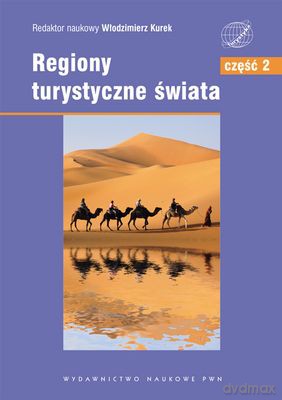 Regiony Turystyczne Świata Tom 2 - Włodzimierz Kurek [KSIĄŻKA]